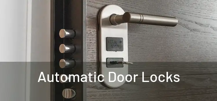 Automatic Door Locks